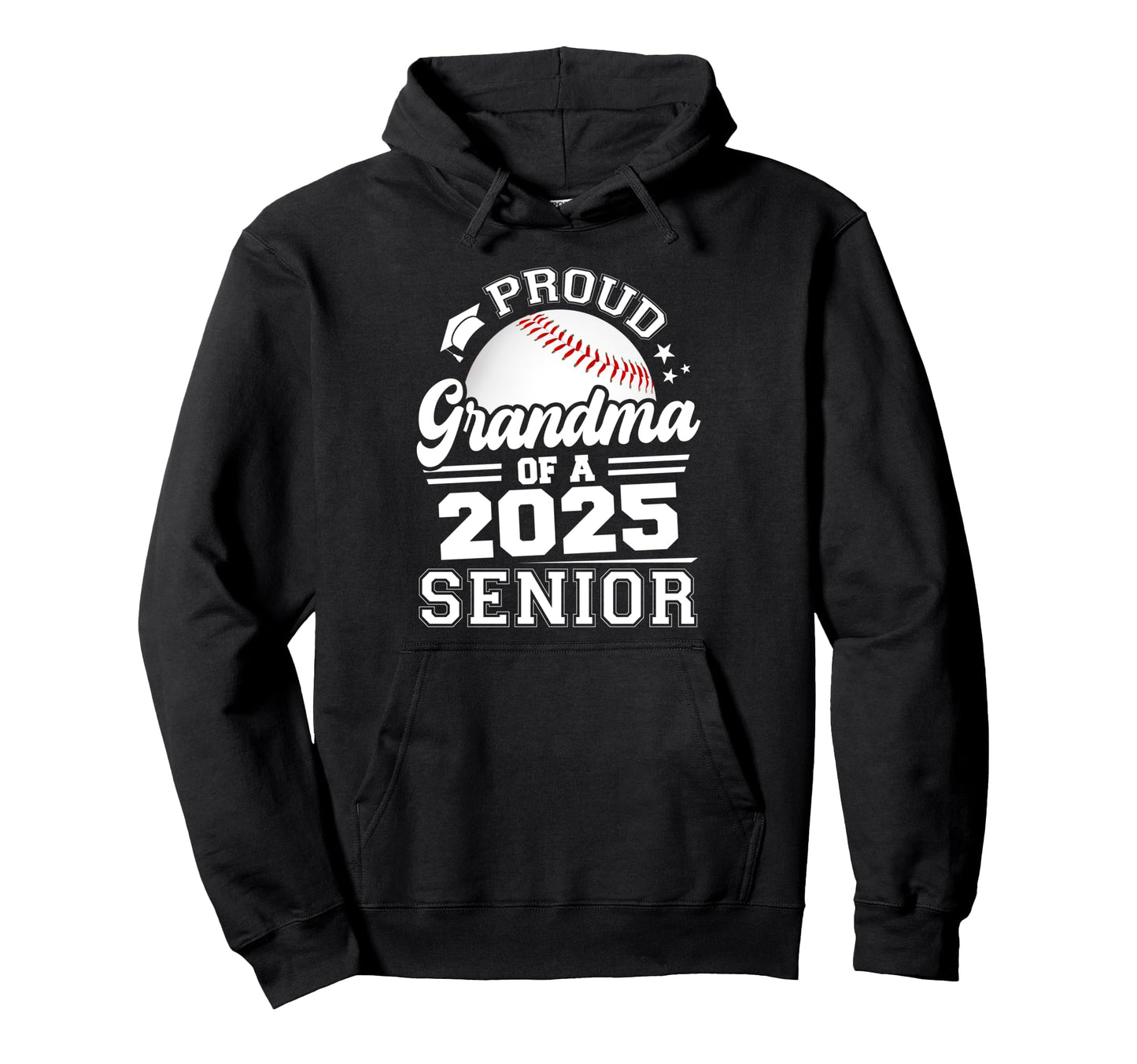 Proud Grandma 2025 Senior Graduate Grad Hoodie - Graphic Print for Adults - T-Shirt, Sweatshirt, Hoodie
