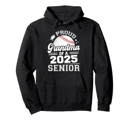 Proud Grandma 2025 Senior Graduate Grad Hoodie - Graphic Print for Adults - T-Shirt, Sweatshirt, Hoodie