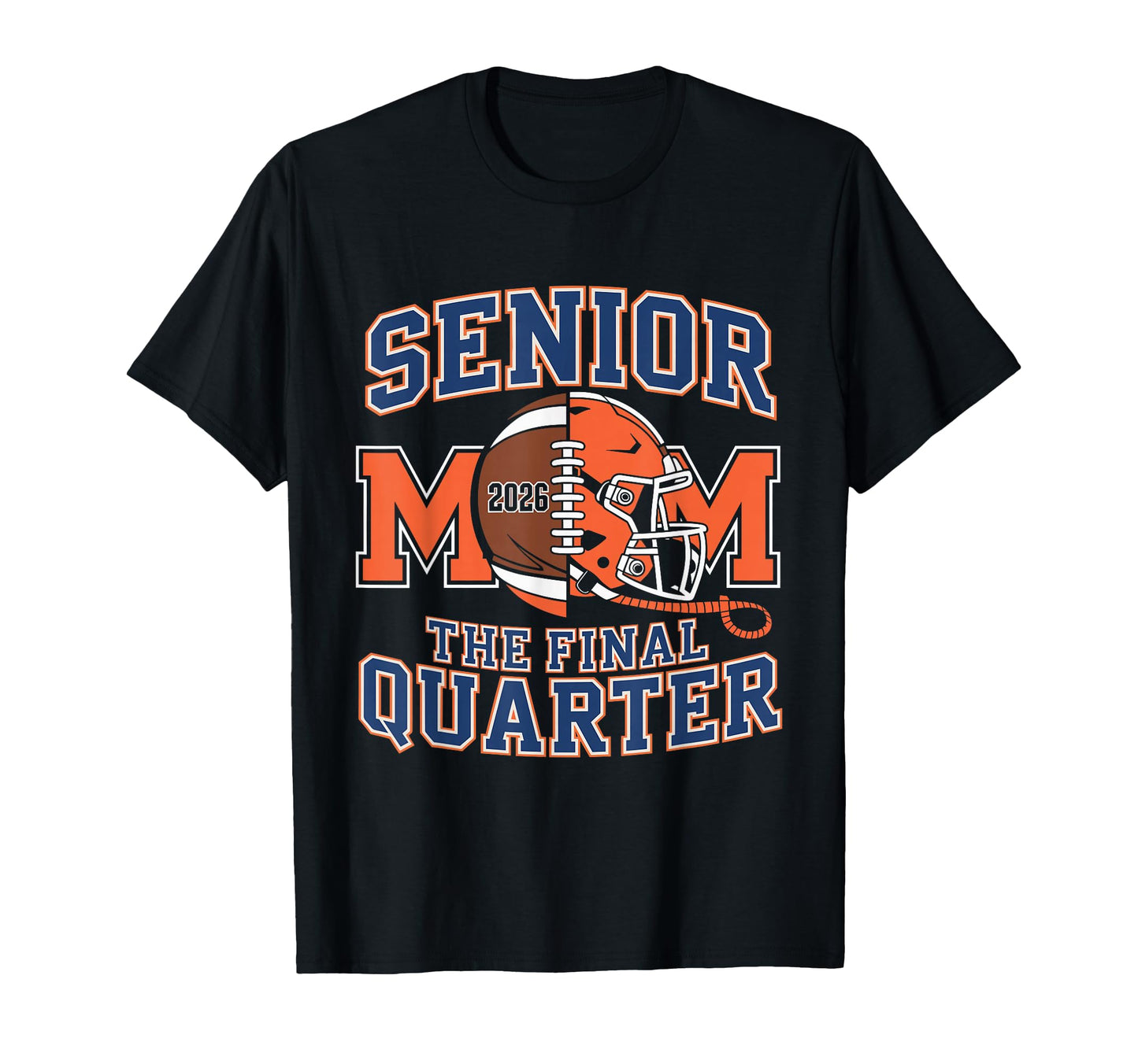 Senior Football Mom Mother Final T-Shirt - Trendy Graphic for Adults - T-Shirt, Sweatshirt, Hoodie