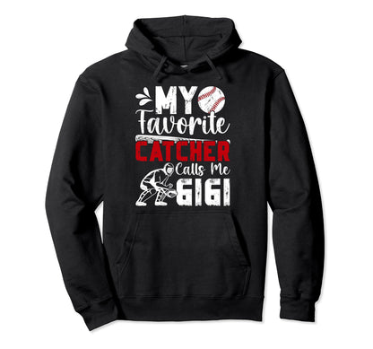 My Favorite Baseball Catcher Gigi Hoodie - Aesthetic Graphic Unisex - T-Shirt, Sweatshirt, Hoodie