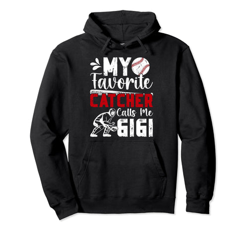 My Favorite Baseball Catcher Gigi Hoodie - Aesthetic Graphic Unisex - T-Shirt, Sweatshirt, Hoodie