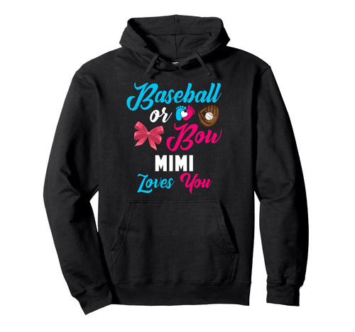 Baseball Or Bow Mimi Loves You Baseball Hoodie - Graphic Print for Adults - T-Shirt, Sweatshirt, Hoodie