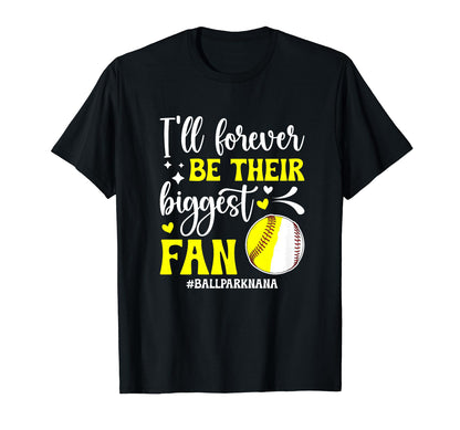 Their Biggest Fan Ballpark Nana Softball T-Shirt - Novelty Apparel Unisex - T-Shirt, Sweatshirt, Hoodie