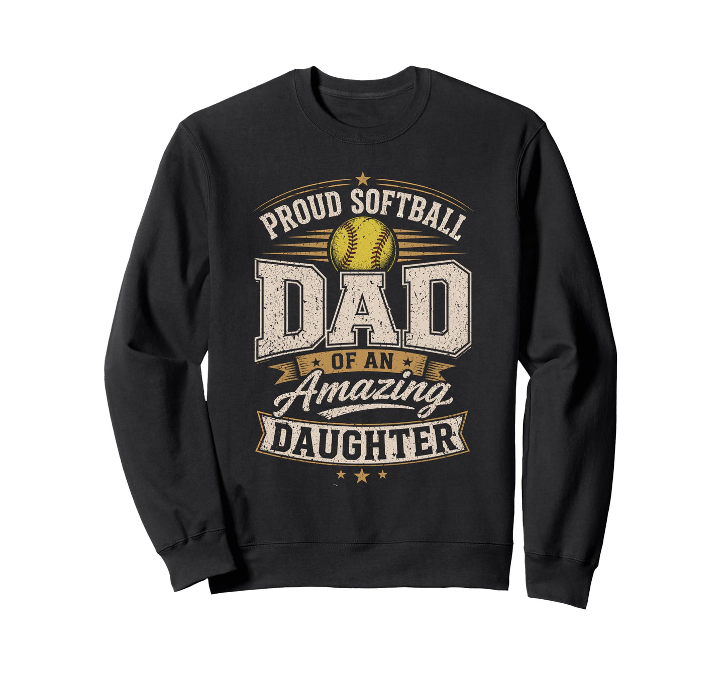 Proud Softball Dad Amazing Sweatshirt - Streetwear Style for Adults - T-Shirt, Sweatshirt, Hoodie