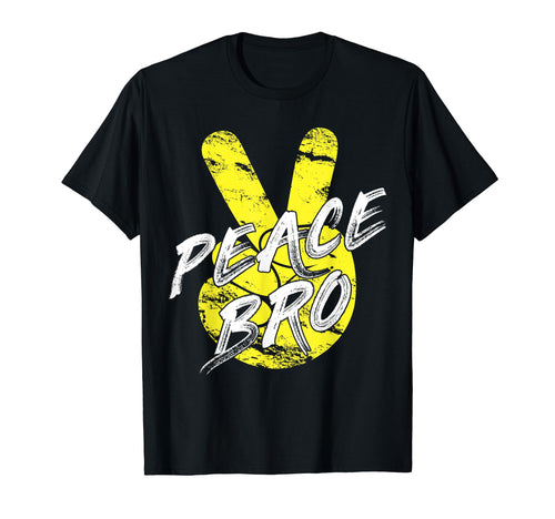 Peace Bro Peace Sign Peace Love Earth T-Shirt - Fun Novelty Design Unisex - T-Shirt, Sweatshirt, Hoodie