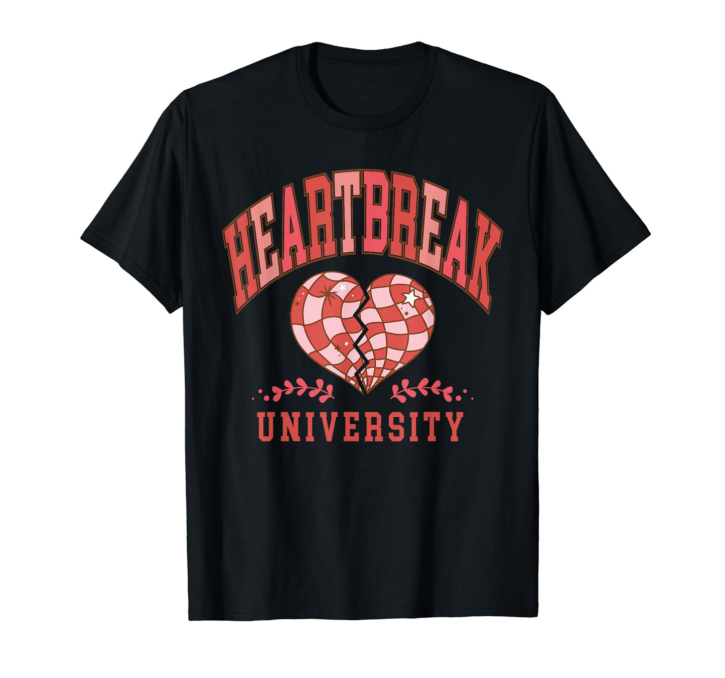 Heartbreak University Valentines Day T-Shirt - Unique Graphic for Adults - T-Shirt, Sweatshirt, Hoodie