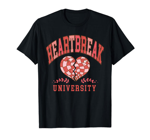 Heartbreak University Valentines Day T-Shirt - Unique Graphic for Adults - T-Shirt, Sweatshirt, Hoodie