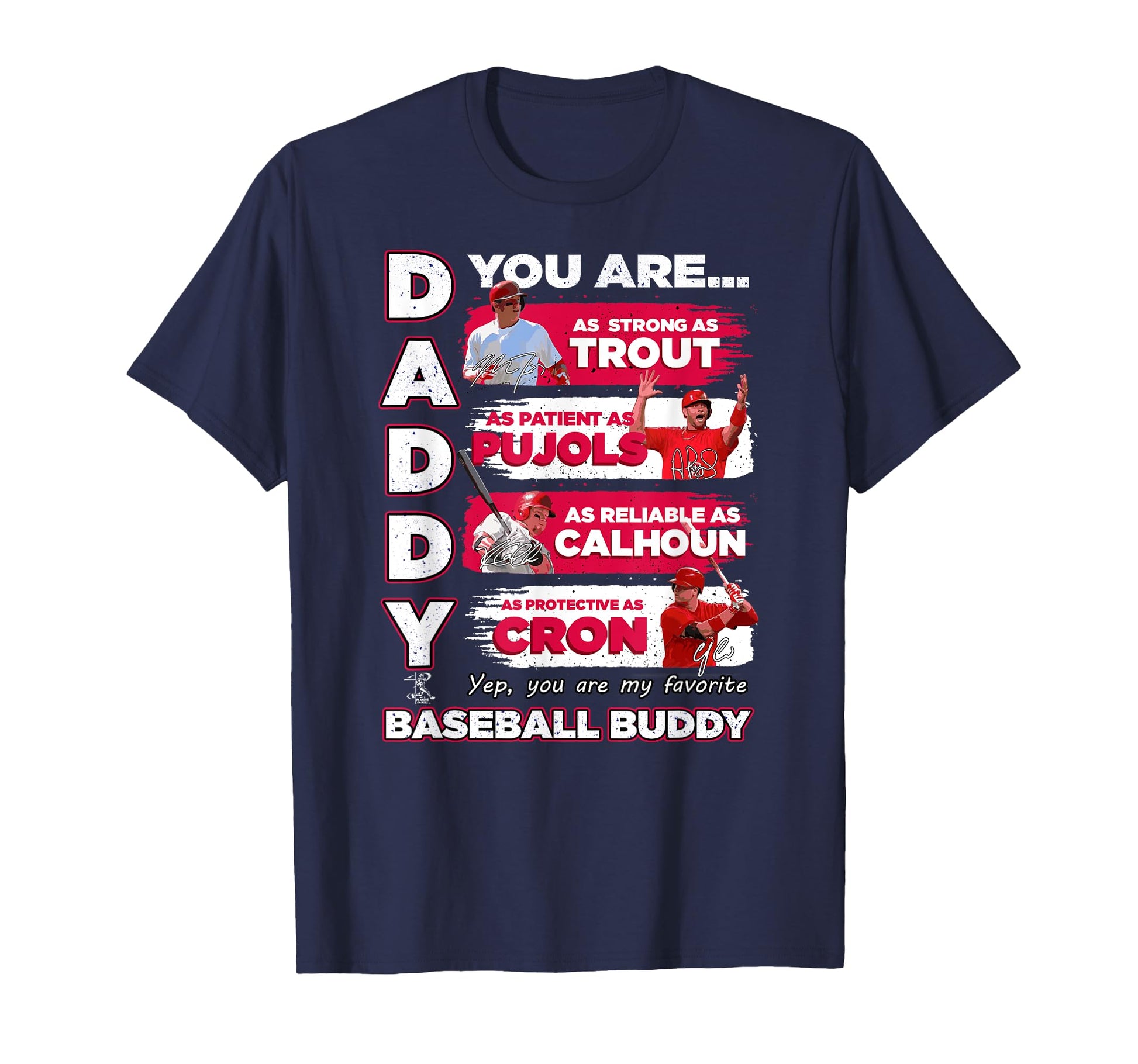 Mike Trout Angels Daddy You Are T-Shirt - Unique Graphic for Adults - T-Shirt, Sweatshirt, Hoodie