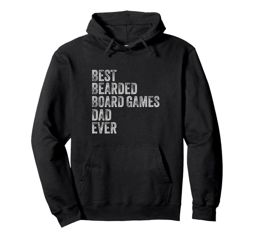 Best Bearded Board Games Dad Fathers Hoodie - Aesthetic Graphic Men Women - T-Shirt, Sweatshirt, Hoodie