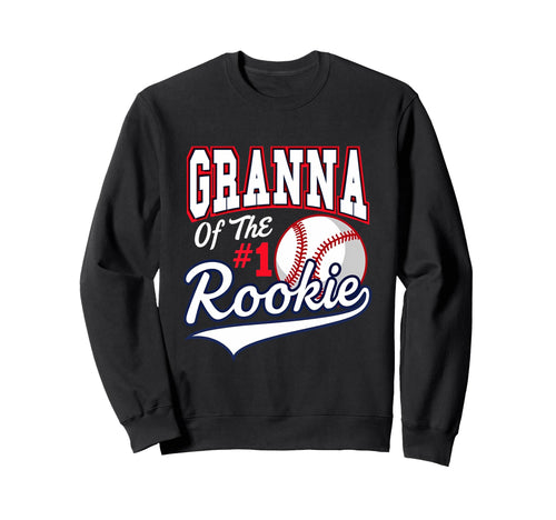 Grandma Granna Number 1 Rookie Baseball Sweatshirt - Graphic Print Unisex - T-Shirt, Sweatshirt, Hoodie