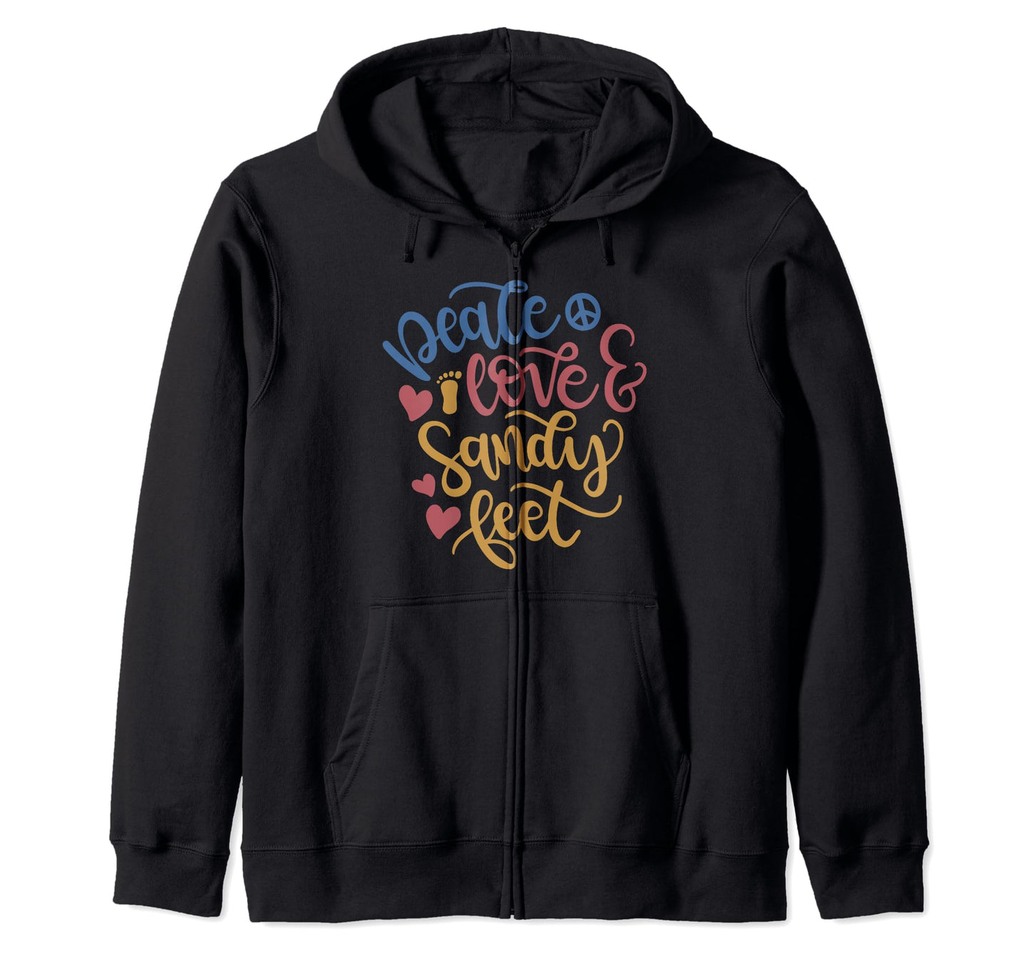Peace Love Sandy Feet Gift Beach Ocean Hoodie - Streetwear Style Men Women - T-Shirt, Sweatshirt, Hoodie