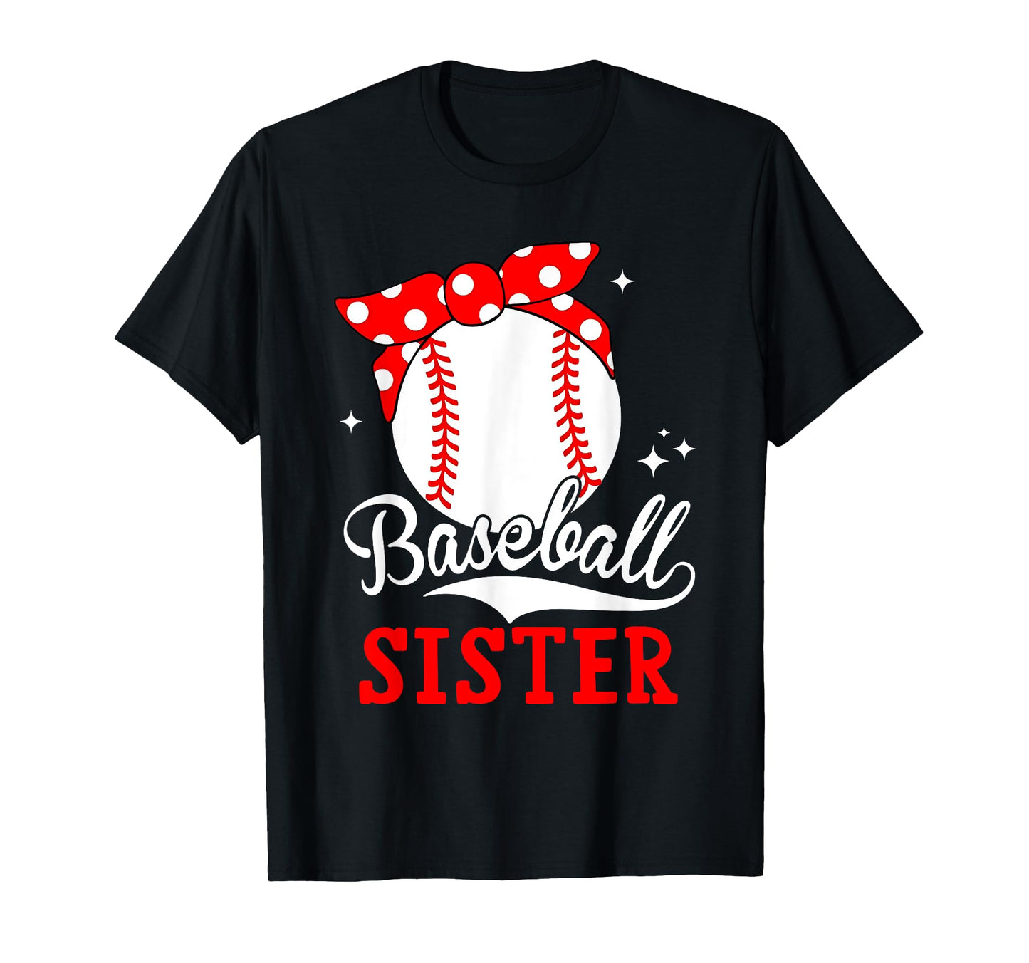 Baseball Sister Biggest Fan Sport T-Shirt - Fun Novelty Design for Adults - T-Shirt, Sweatshirt, Hoodie