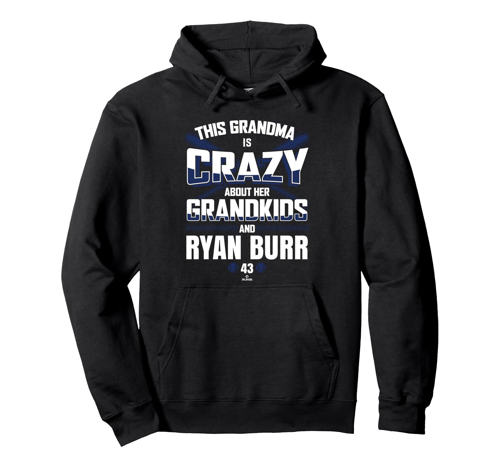 Grandma Crazy Ryan Burr Toronto Baseball Hoodie - Graphic Print Unisex - T-Shirt, Sweatshirt, Hoodie