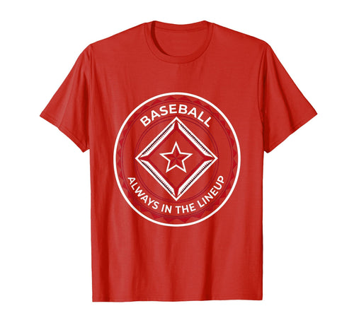 Always Lineup Baseball T-Shirt - Casual Everyday Wear for Adults - T-Shirt, Sweatshirt, Hoodie