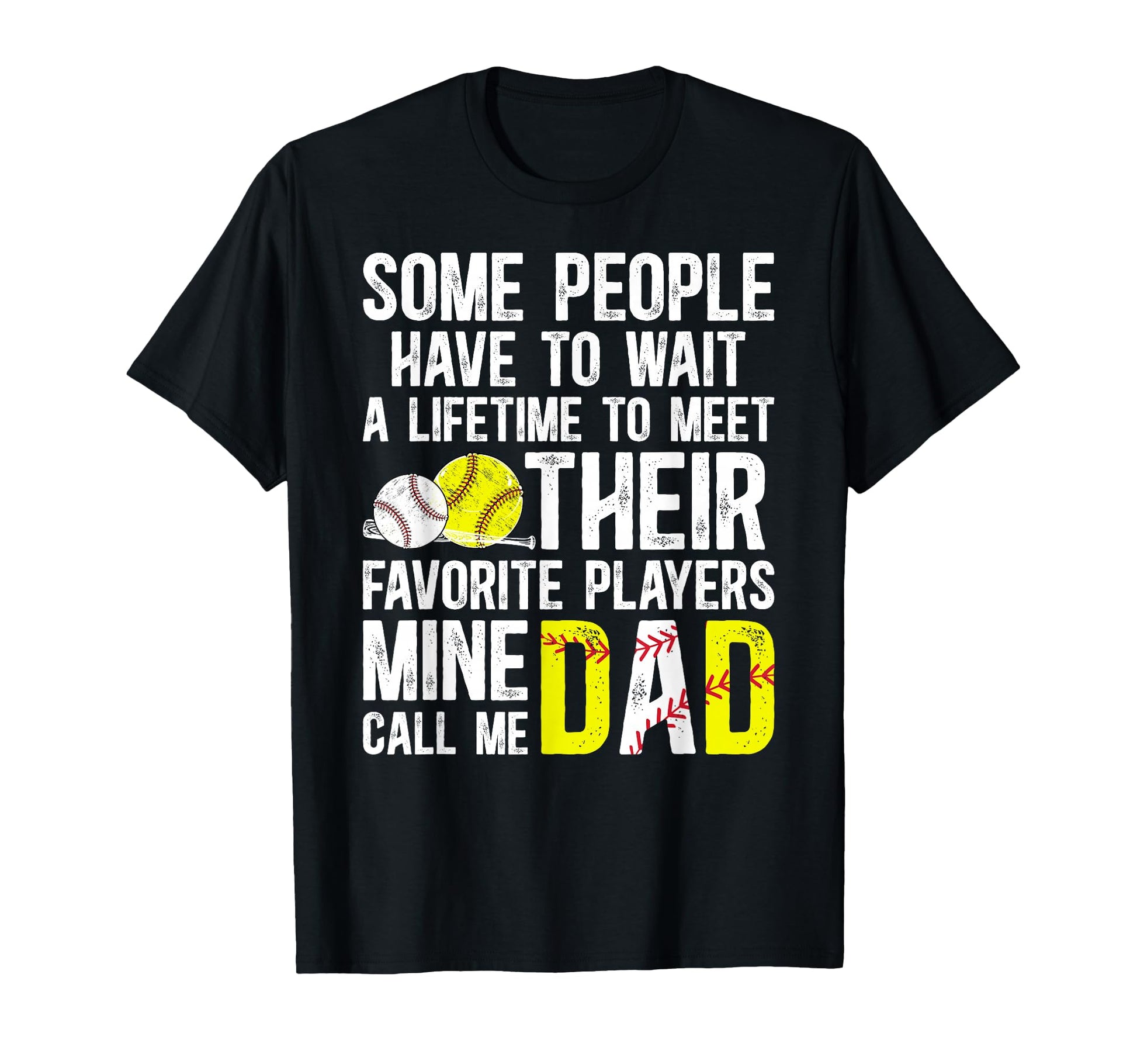 Favorite Players Call Me Dad Softball T-Shirt - Fun Novelty Design Unisex - T-Shirt, Sweatshirt, Hoodie