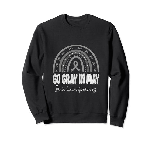 Go Gray May Brain Tumor Awareness Sweatshirt - Novelty Apparel Unisex - T-Shirt, Sweatshirt, Hoodie