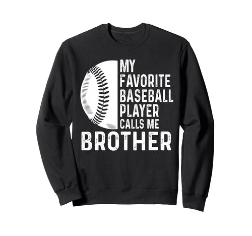 My Favorite Baseball Player Sweatshirt - Fun Novelty Design for Adults - T-Shirt, Sweatshirt, Hoodie