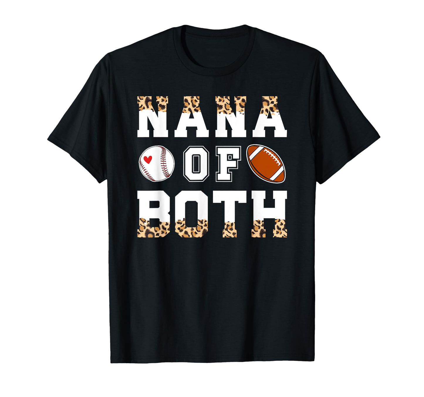 Nana Both Leopard Baseball Football T-Shirt - Custom Art Print for Adults - T-Shirt, Sweatshirt, Hoodie