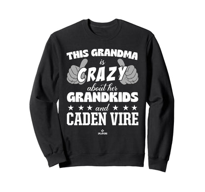 Grandma Crazy Caden Vire Prospect Sweatshirt - Custom Art Print Unisex - T-Shirt, Sweatshirt, Hoodie