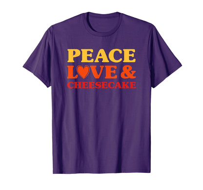 Cheesecake I Love Cheesecake T-Shirt - Casual Everyday Wear for Adults - T-Shirt, Sweatshirt, Hoodie