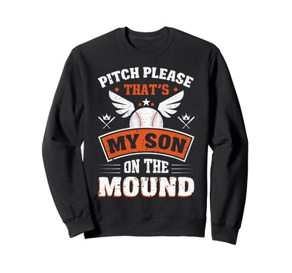 Pitch Please Thats My Son Sweatshirt - Casual Everyday Wear for Adults - T-Shirt, Sweatshirt, Hoodie
