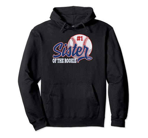 Sister Rookie Baseball 1St Birthday Hoodie - Streetwear Style for Adults - T-Shirt, Sweatshirt, Hoodie