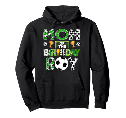 Mom Birthday Soccer Player Game Day Hoodie - Aesthetic Graphic for Adults - T-Shirt, Sweatshirt, Hoodie