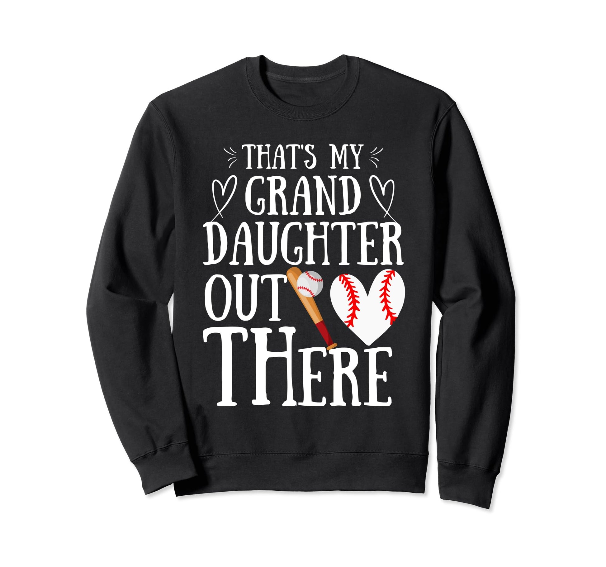 Thats My Granddaughter Out There Sweatshirt - Trendy Graphic Men Women - T-Shirt, Sweatshirt, Hoodie