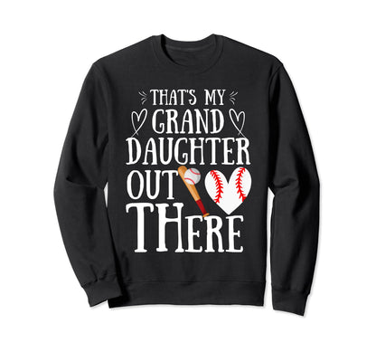 Thats My Granddaughter Out There Sweatshirt - Trendy Graphic Men Women - T-Shirt, Sweatshirt, Hoodie