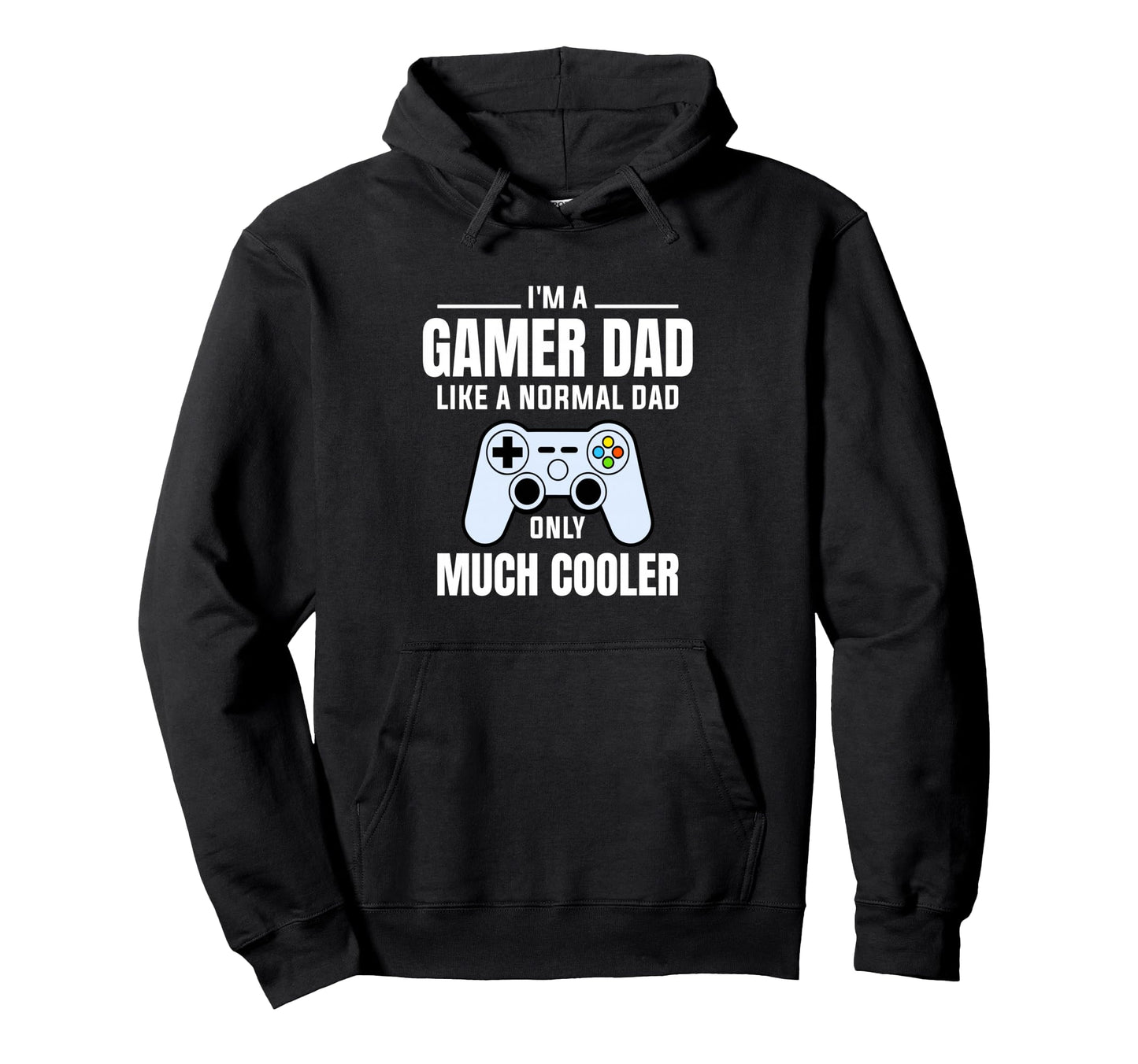 Gamer Dad Like Normal Dad Video Game Hoodie - Custom Art Print Men Women - T-Shirt, Sweatshirt, Hoodie
