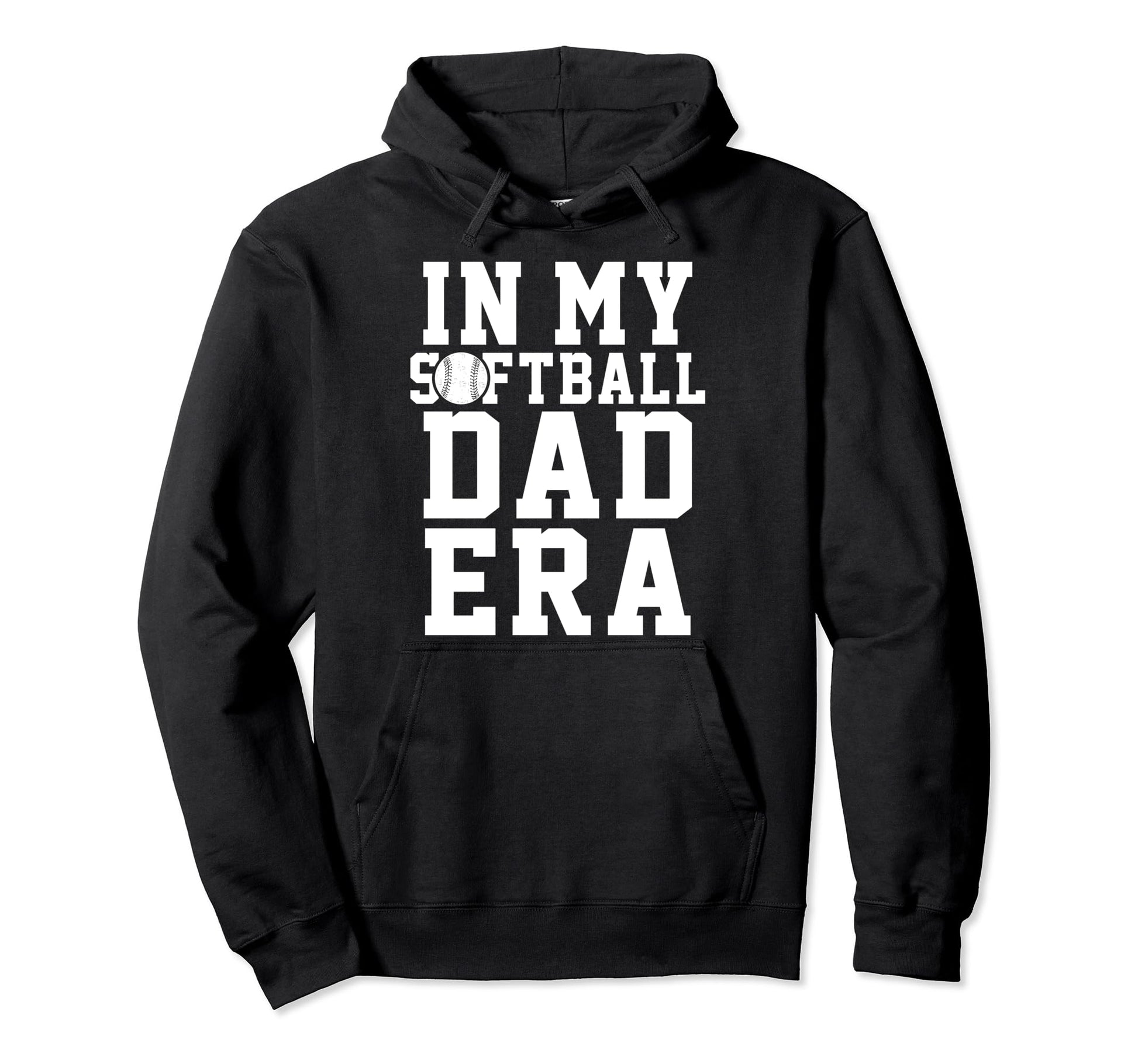 Softball Dad Funny Softball Game Daddy Hoodie - Novelty Apparel for Adults - T-Shirt, Sweatshirt, Hoodie