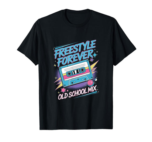 Freestyle Forever Old School Mix T-Shirt - Novelty Apparel Men Women - T-Shirt, Sweatshirt, Hoodie