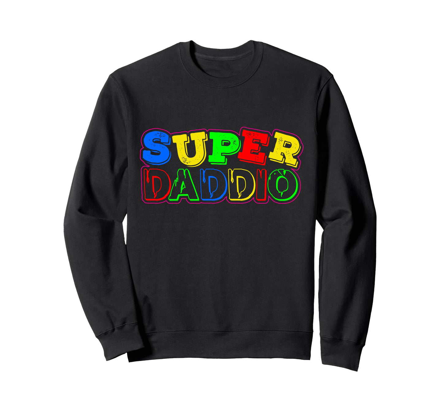 Gamer Daddio Papa Day Funny Super Sweatshirt - Fun Novelty Design Unisex - T-Shirt, Sweatshirt, Hoodie