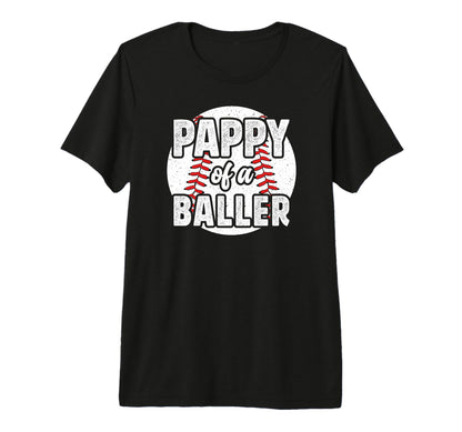 Mens Pappy Baller Baseball Pappy T-Shirt - Streetwear Style Unisex - T-Shirt, Sweatshirt, Hoodie