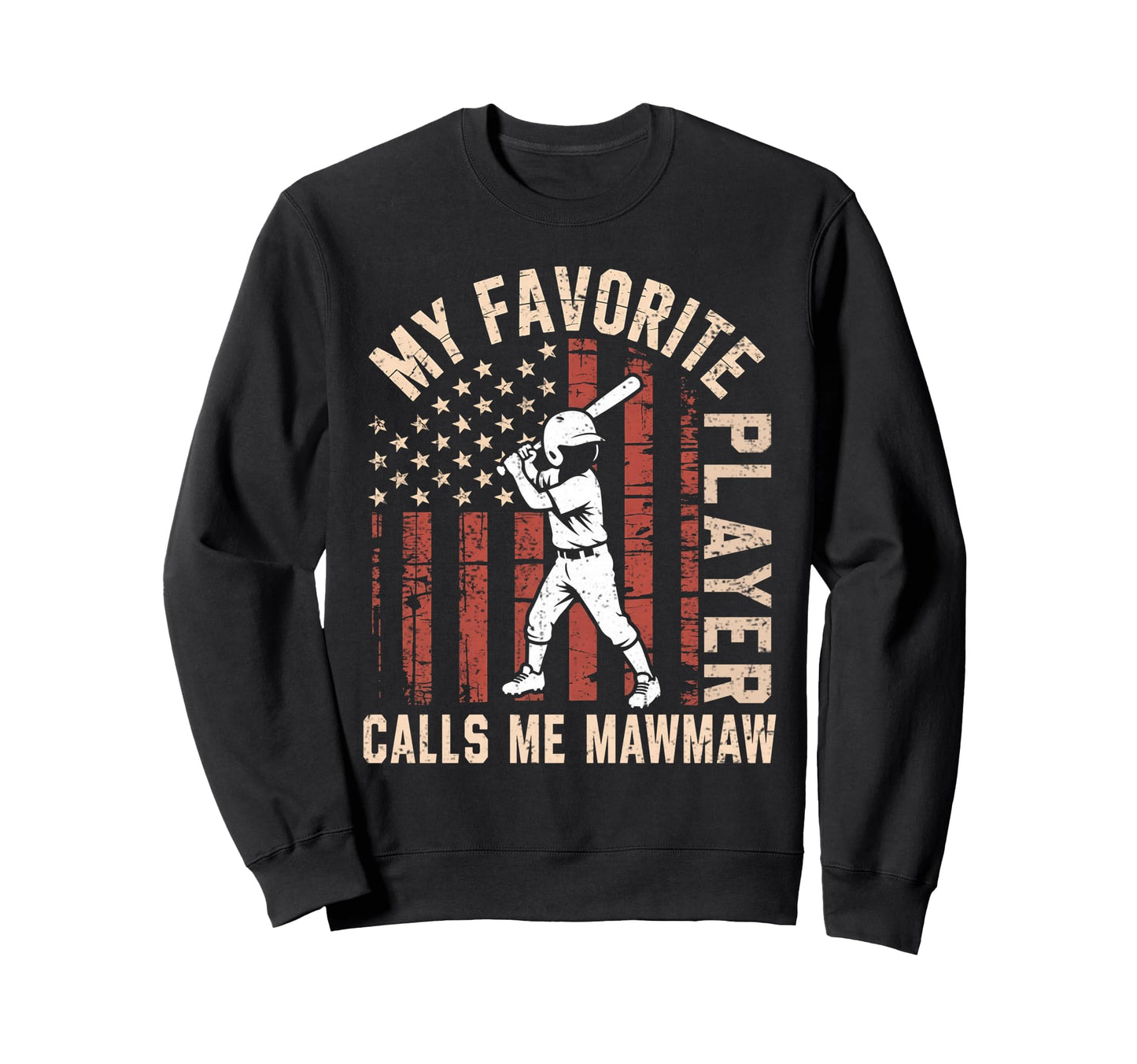 Funny My Favorite Player Calls Me Sweatshirt - Unique Graphic Unisex - T-Shirt, Sweatshirt, Hoodie