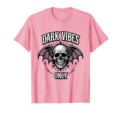 Dark Vibes Only Gothic Aesthetic T-Shirt - Novelty Apparel for Adults - T-Shirt, Sweatshirt, Hoodie