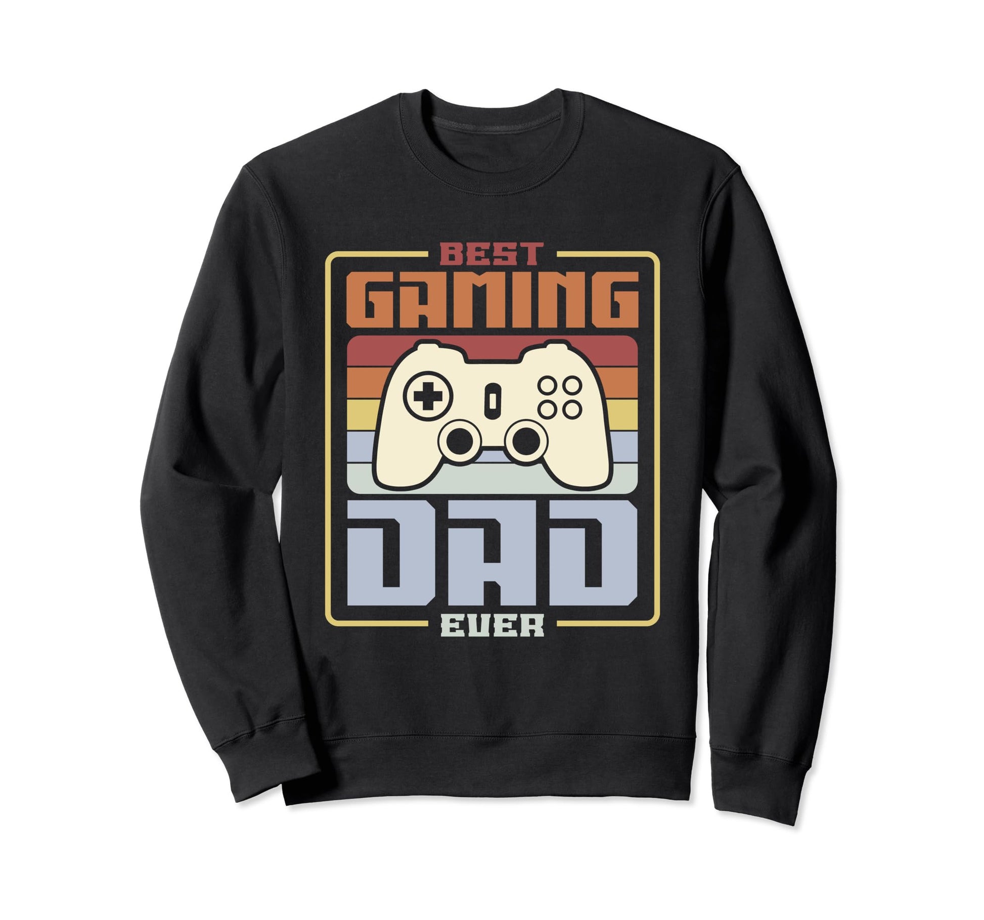 Best Gaming Dad Ever Video Game Sweatshirt - Trendy Graphic for Adults - T-Shirt, Sweatshirt, Hoodie