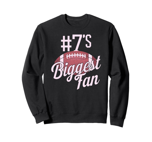 Number 7 Biggest Fan Football Mom Sweatshirt - Unique Graphic for Adults - T-Shirt, Sweatshirt, Hoodie