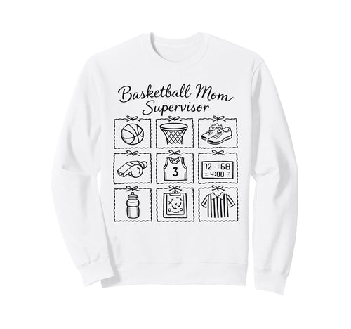Basketball Mom Supervisor Funny Basket Sweatshirt - Graphic Print Unisex - T-Shirt, Sweatshirt, Hoodie