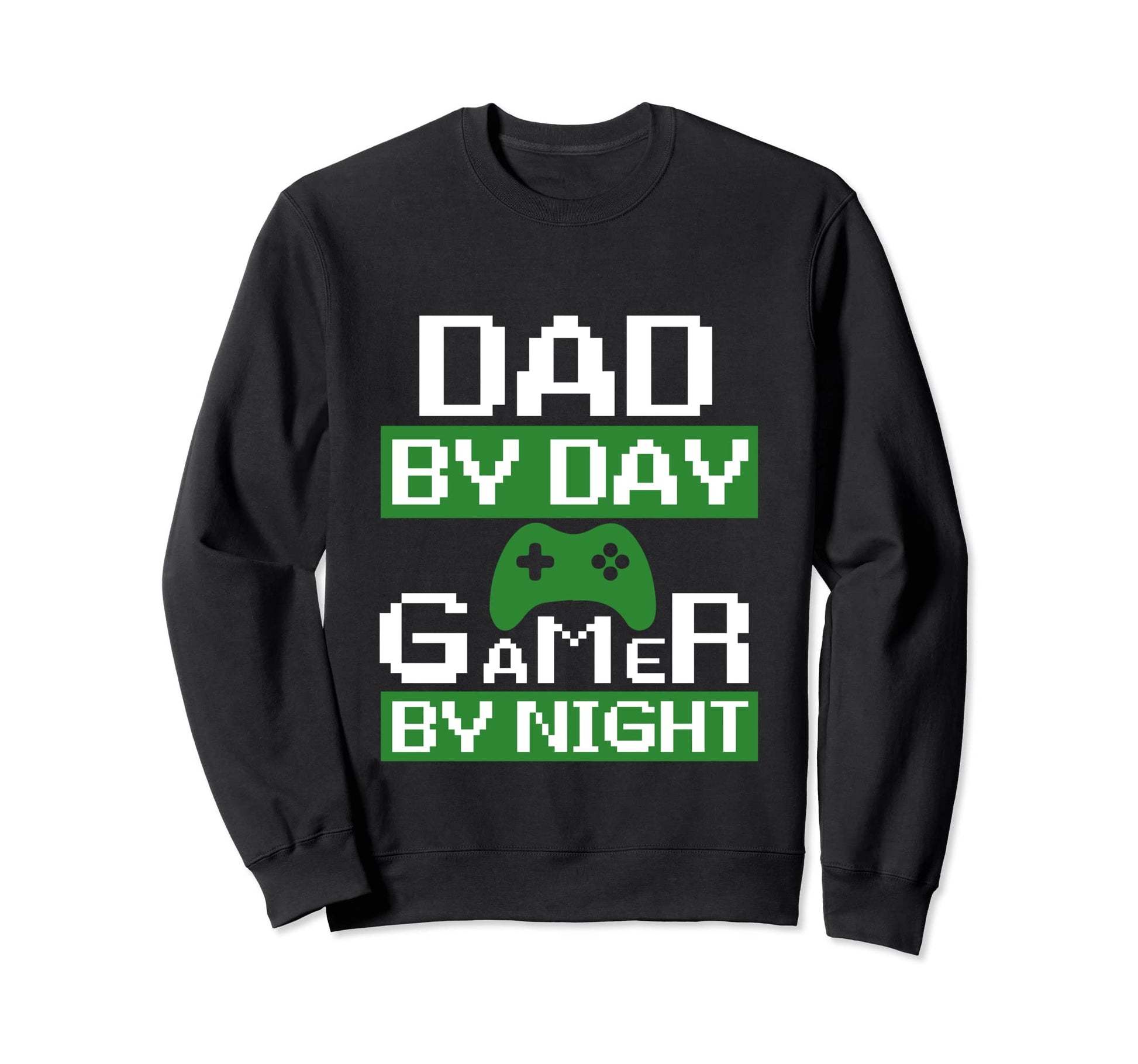 Dad Day Gamer Night Funny Gamer Dad Sweatshirt - Unique Graphic for Adults - T-Shirt, Sweatshirt, Hoodie