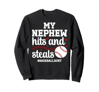 My Nephew Baseball Aunt Baseball Player Sweatshirt - Unique Graphic Unisex - T-Shirt, Sweatshirt, Hoodie