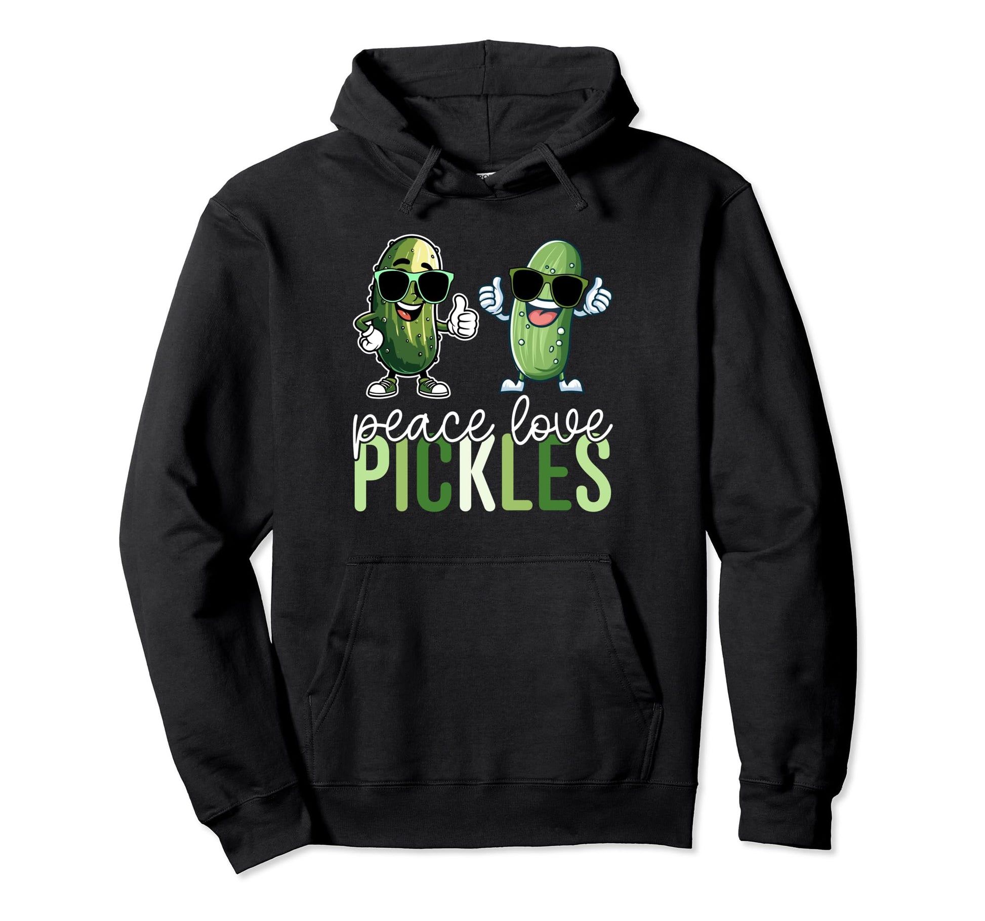 Peace Love Pickles Pickle Lovers Hoodie - Trendy Graphic Unisex - T-Shirt, Sweatshirt, Hoodie