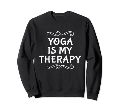 Funny Yoga Therapy Instructor Sweatshirt - Aesthetic Graphic Unisex - T-Shirt, Sweatshirt, Hoodie