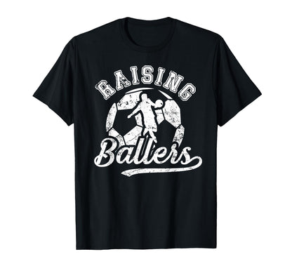 Raising Ballers Soccer Dad Soccer T-Shirt - Novelty Apparel Men Women - T-Shirt, Sweatshirt, Hoodie