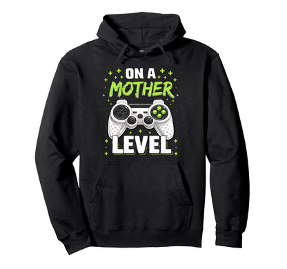 Funny Mother Level Mom Gamer Gaming Hoodie - Trendy Graphic for Adults - T-Shirt, Sweatshirt, Hoodie