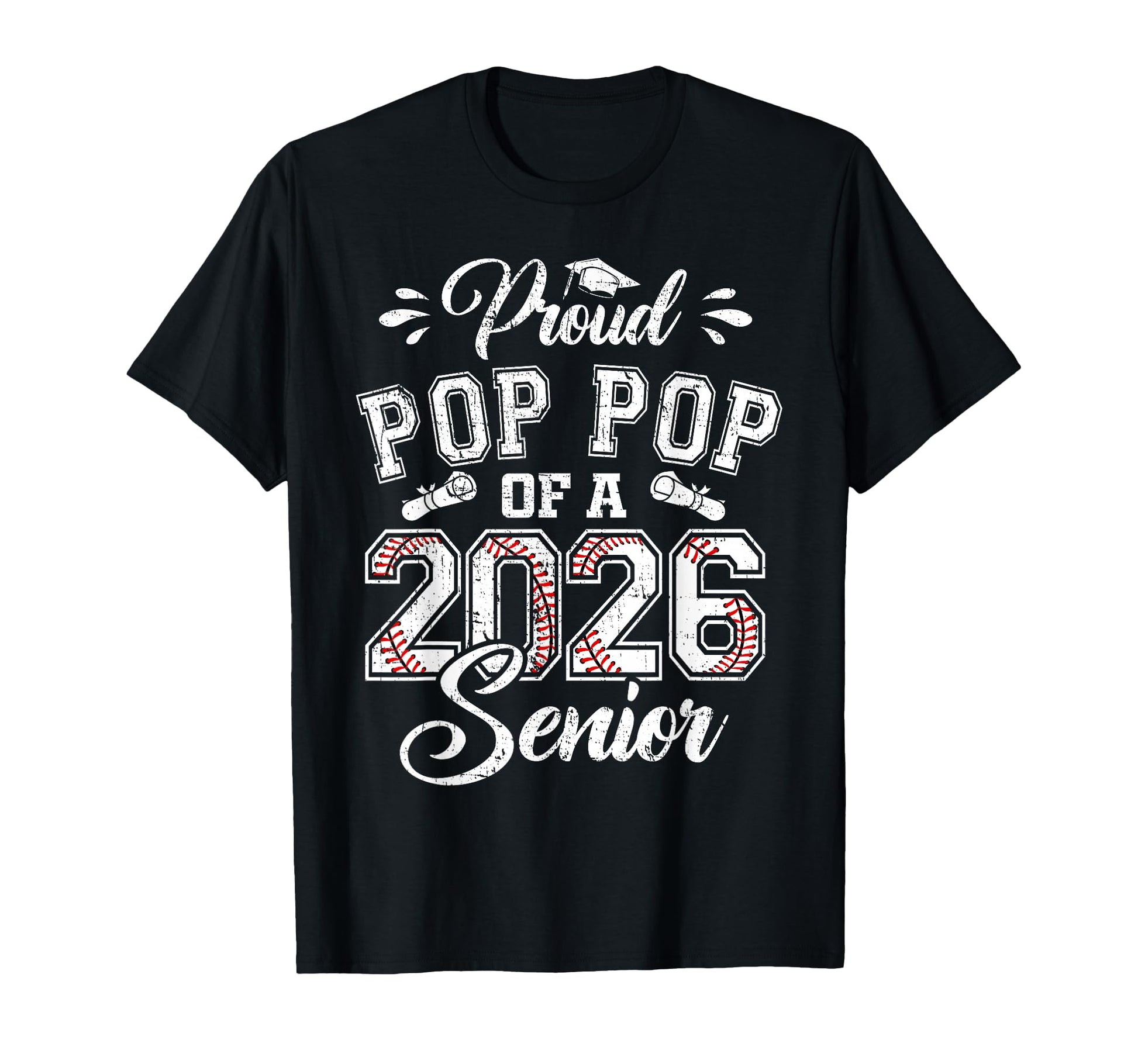 Proud Pop Pop 2026 Senior Baseball T-Shirt - Aesthetic Graphic Unisex - T-Shirt, Sweatshirt, Hoodie