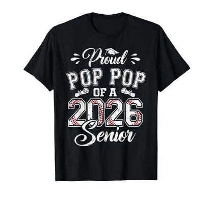 Proud Pop Pop 2026 Senior Baseball T-Shirt - Aesthetic Graphic Unisex - T-Shirt, Sweatshirt, Hoodie
