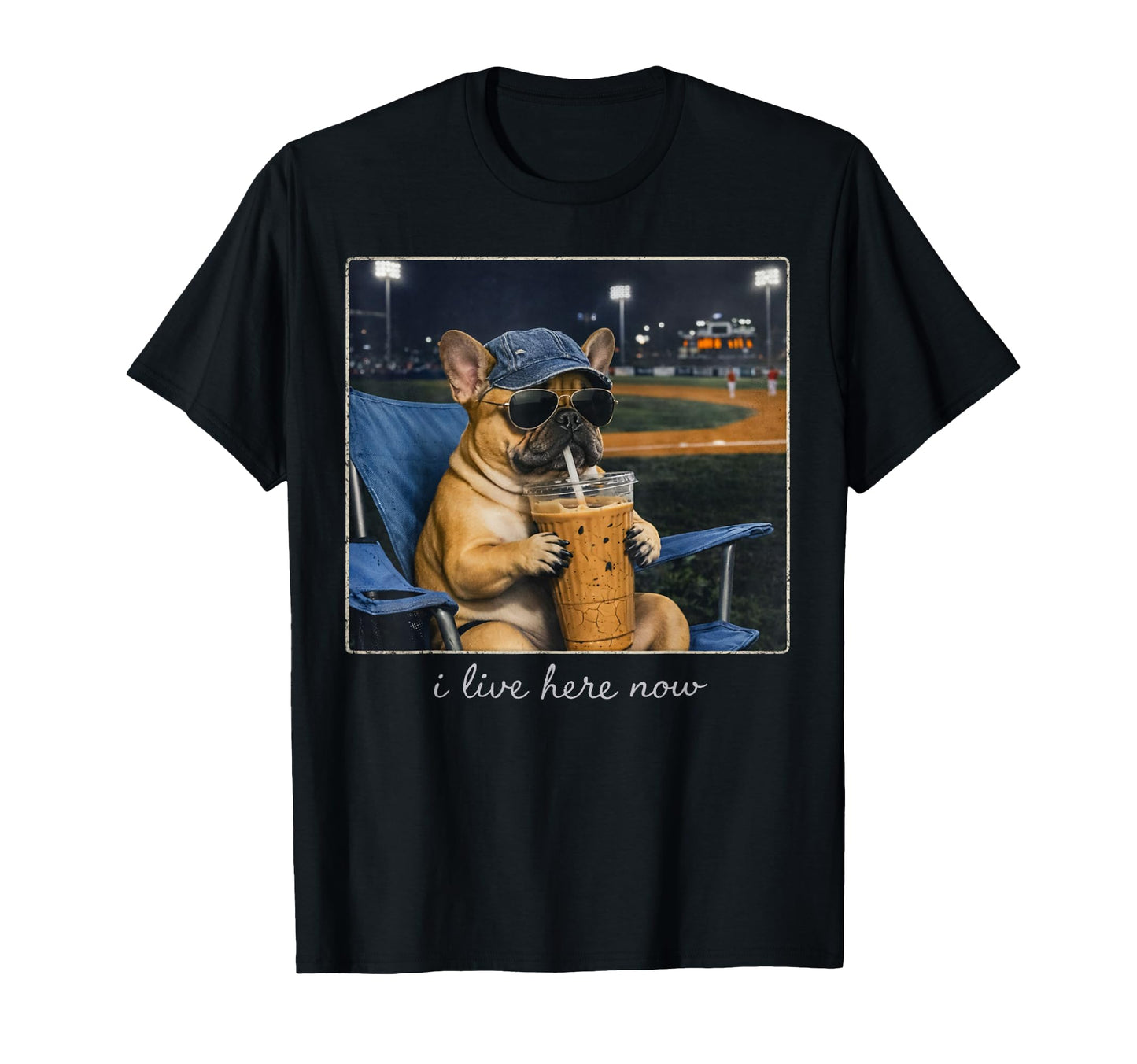 I Live Here Now Funny French Bulldog T-Shirt - Unique Graphic Men Women - T-Shirt, Sweatshirt, Hoodie