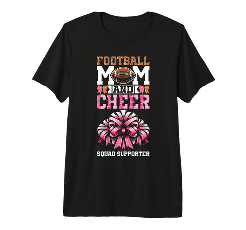 Football Mom And Cheer Squad T-Shirt - Aesthetic Graphic Men Women - T-Shirt, Sweatshirt, Hoodie