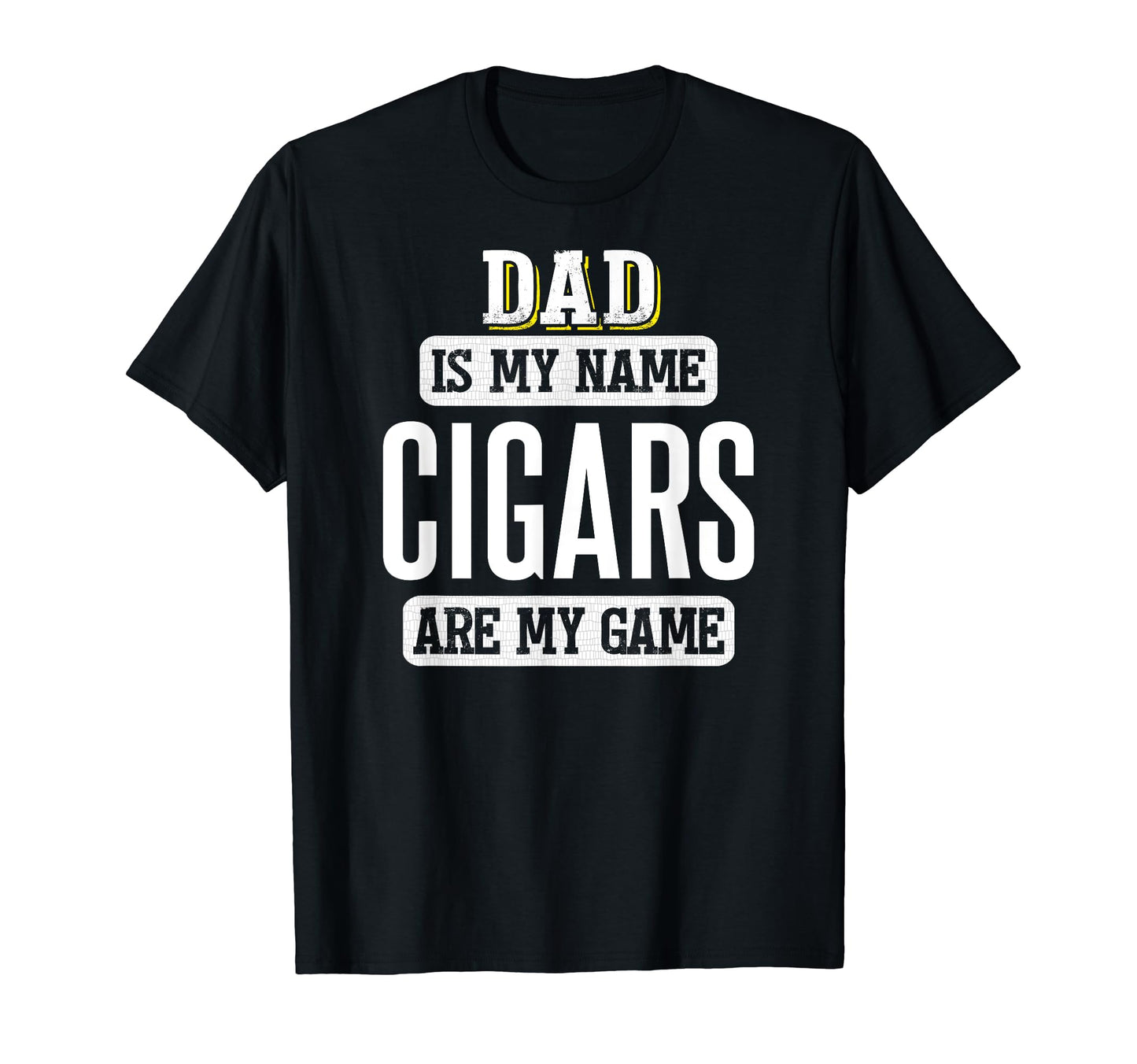 Funny Cigars Gift Dad Fathers Day T-Shirt - Custom Art Print for Adults - T-Shirt, Sweatshirt, Hoodie